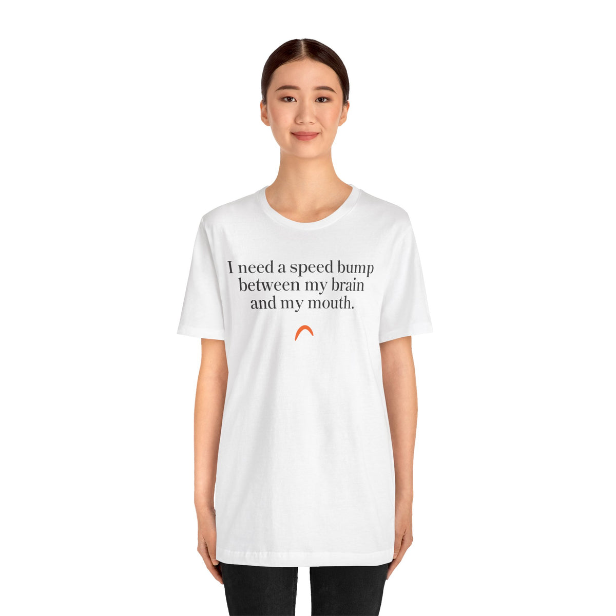 Need a speed bump Tshirt