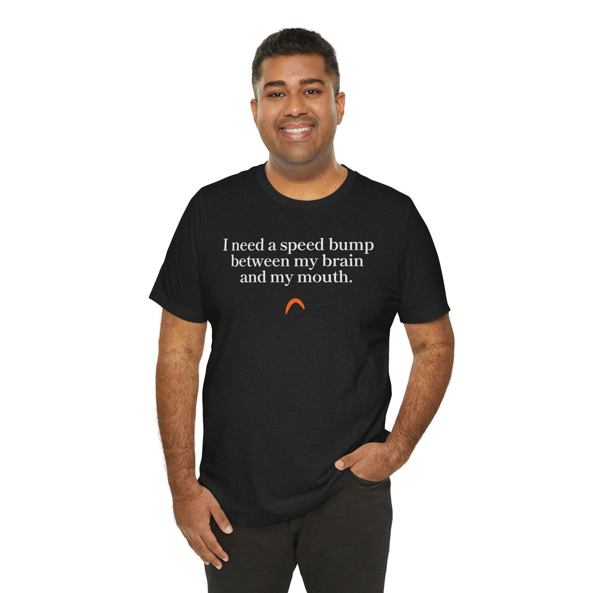 Need a speed bump Tshirt